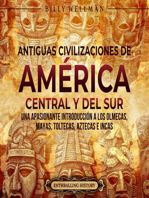 cover image of Antiguas civilizaciones de América Central y del Sur